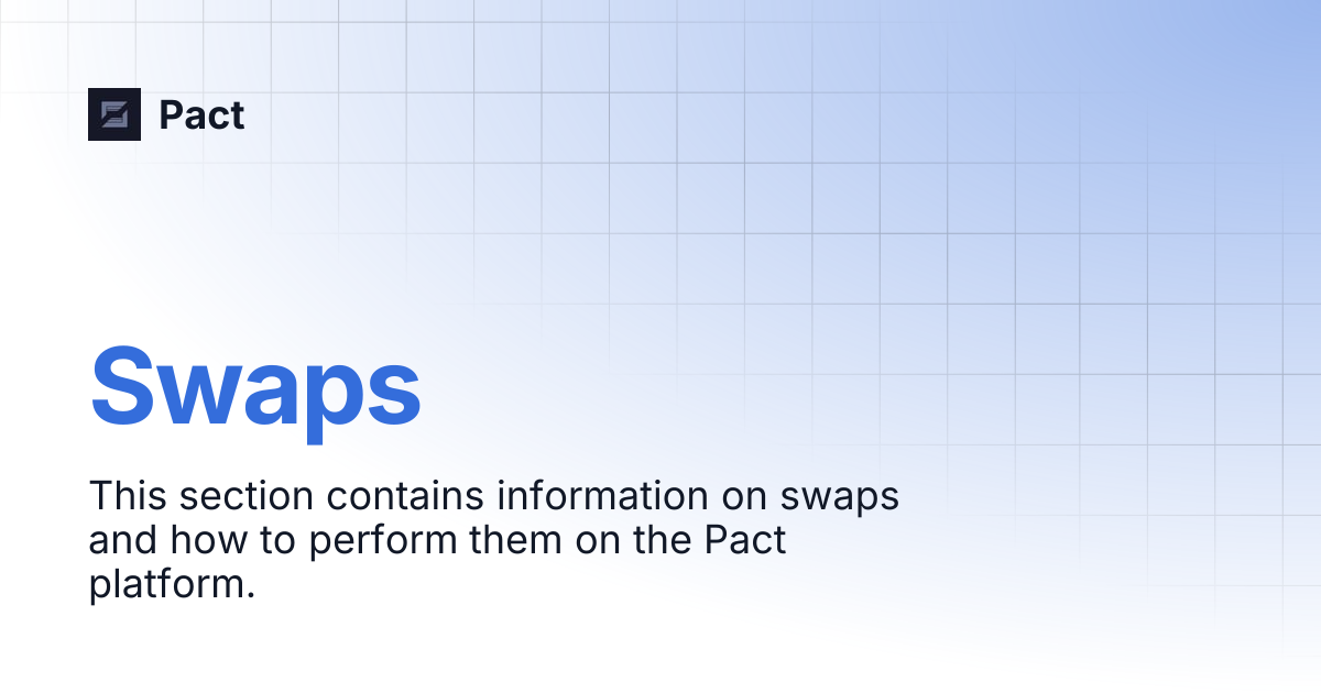 Swaps | Pact